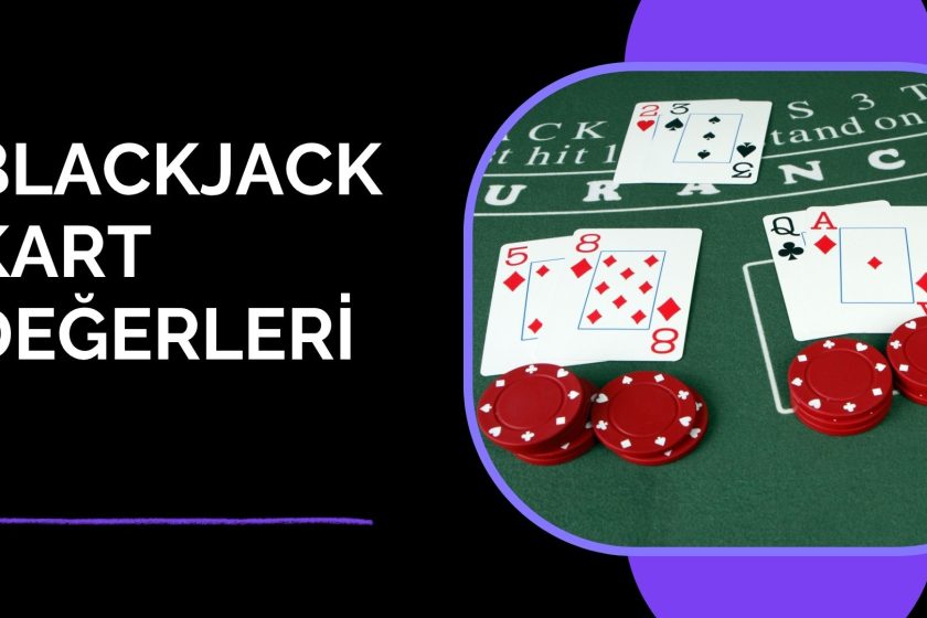 Blackjack Kart Değerleri