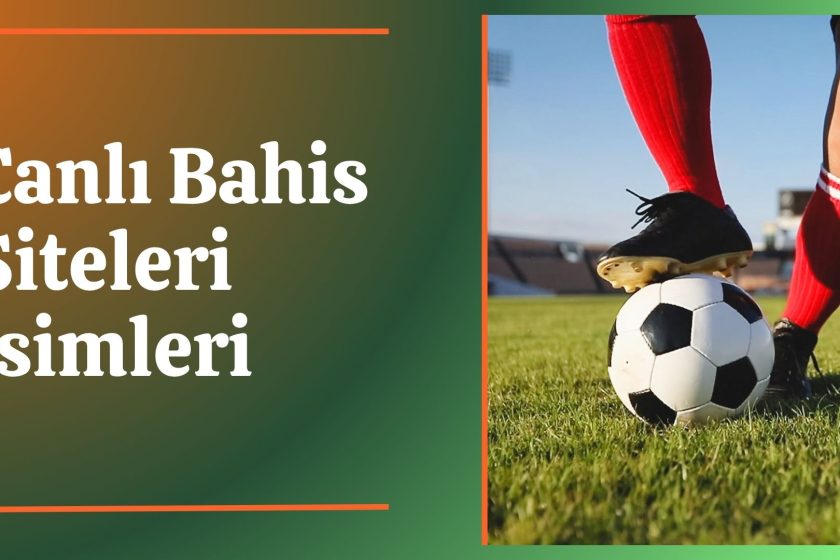 Canlı Bahis Siteleri İsimleri